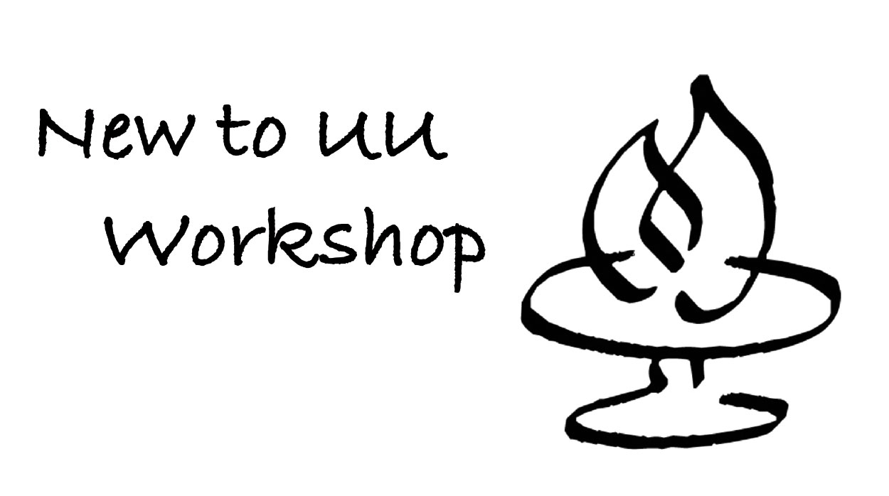 NEW TO UU WORKSHOP Nov. 1